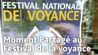 Moment Partagé au Festival de la voyance