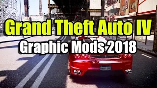 GTA 4 Graphic Mods 2018 - обзор крутых графических модов 2018, инструкция