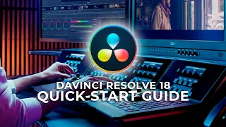 My Start-to-Finish DaVinci Resolve 18 Quick-Start Tutorial for Beginners