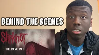 Slipknot “The Devil In I” Behind The Scenes Official Video REACTION