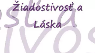 Žiadostivosť a Láska