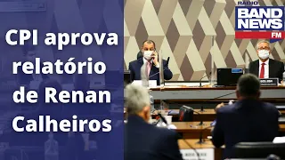 Na última sessão, CPI da Pandemia aprova relatório por 7 votos a 4