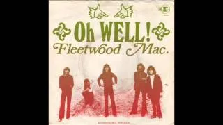Fleetwood Mac Oh Well, Part 1