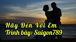 Hãy Đến Với Em (Comme Toi) (sáng tác: Nhạc Pháp & Lời Việt) | Hát Karaoke Online | Saigon789