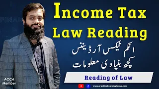 Sequence of Income Tax Ordinance | How to Read Income Tax Law | Some Basic key Points |