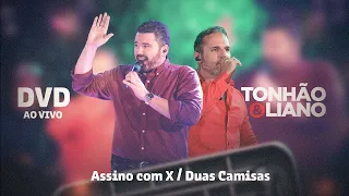 DVD Tonhão e Liano |  Assino com X / Duas Camisas