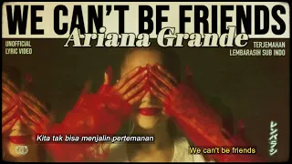 Ariana Grande - we can't be friends (wait for your love) [ LYRICS terjemahan Indonesia ]