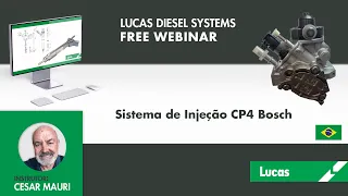 WEBINAR TÉCNICO | CESAR MAURI - SISTEMA DE INJEÇÃO CP4 BOSCH | LUCAS DIESEL TRAINING