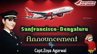 ✅Announcement By Capt Zoya Agarwal  | AIRINDIA✈ Sanfrancisco To Bengaluru Flight AI176 | VBM | PILOT