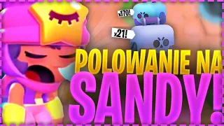 POLOWANIE NA SANDY - BRAWL STARS POLSKA