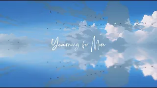 Yearning for More (feat. Kiana Kong, Niko Otsuka, Nicole Setiawan, & Jeremy Wong)