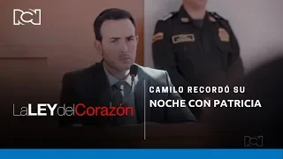 Camilo remembered his night with Patricia -  La Ley del Corazón