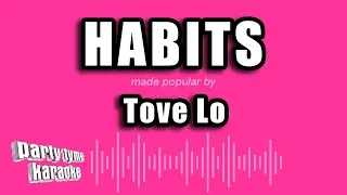 Tove Lo - Habits (Karaoke Version)