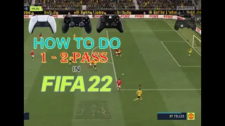 PASSING TUTORIAL: How to do a 1 - 2 Pass in FiFA 22 #Fifa #Fut #Ps4 #ps5 #Xbox #Fifa22