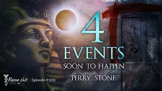 4 Events Soon to Happen | Episode #1131 | Perry Stone