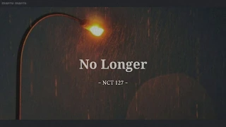 🍃 no longer - nct 127 ◑ rom + eng + indo lyrics