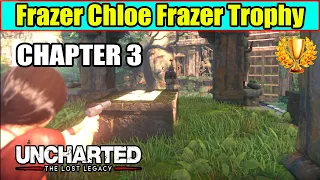 Frazer Chloe Frazer Trophy Guide - Chapter 3 | Uncharted the Lost Legacy