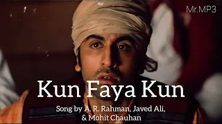 Kun Faya Kun | A.R. Rahman | Javed Ali | Mohit Chauhan | Slowed+Reverb | Lofi | Mr.MP3