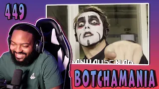 Botchamania 449 (Reaction)