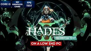 Hades 2 on Low End PC | NO Graphics Card | i3