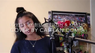 Lovely By Billie Eilish & Khalid (COVER)