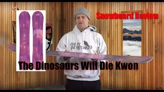 The 2019 Dinosaurs Will Die Kwon Snowboard Review