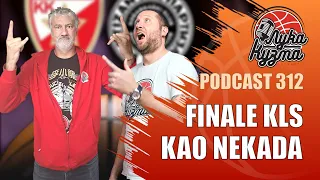 Finale KLS kao nekada | Luka i Kuzma podcast No.312