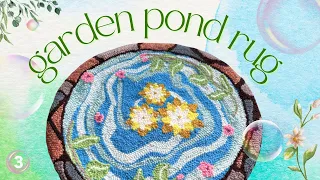 punch needling a garden pond rug 𑁍 rug time ep. 3