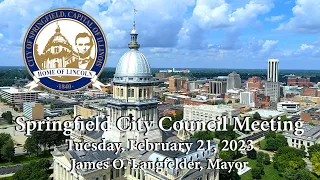 Springfield City Council Meeting, February 21, 2023