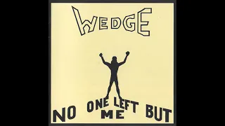 ORANGE WEDGE - No One Left But Me 1974   Hard Heavy Psych Blues RockUS