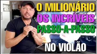 O Milionário | Os Incríveis | No Violão | Whatsapp: 27-997454297