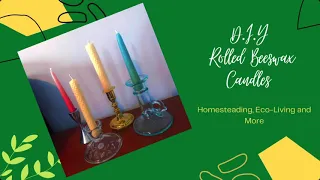 Easy D.I.Y Rolled Beeswax Candles! Great Gift Idea!