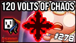 120 VOLTS OF CHAOS! - The Binding Of Isaac: Repentance #278