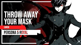 Throw Away Your Mask (Persona 5 Royal) Cover by Lollia