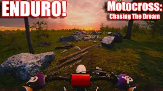 ENDURO ON MOTOCROSS CHASING THE DREAM IS AWESOME!