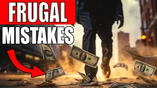 🚨 8 FATAL Frugal Mistakes Most Frugalists Don't Know They Are Making