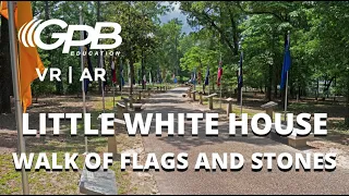 Walk of Flags and Stones at the Little White House | Warm Springs VIRTUAL REALITY