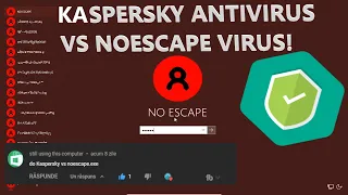 NoEscape Virus VS Kaspersky Antivirus!