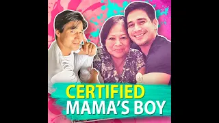 Certified mama’s boy | KAMI