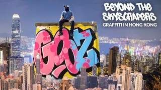 Beyond The Skyscrapers | Graffiti in Hong Kong