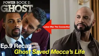 Power Book 2 Season 2 Episode 9 Recap - Ghost Saved Mecca's Snitching-a** From A Lobos Death