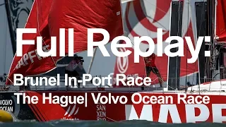 Full Replay: Brunel In-Port Race | The Hague