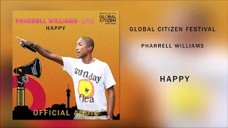 Global Citizen Festival - Pharrell Williams ▪ Happy (Official Audio) HD