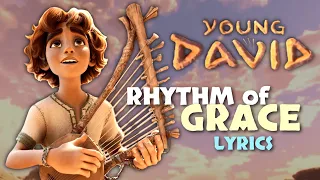 Rhythm of Grace - Young David (Unofficial Lyric Video) @AngelStudiosInc @thedavidmovie