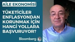 Aile Ekonomisi - Tüketiciler Enflasyondan Korunmak İçin Hangi Yollara Başvuruyor? | 19 Eylül 2023