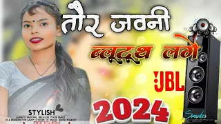 तौर डेंजर जवानी  ब्लूटूथ लागेला New Nagpuri Song dj 2024