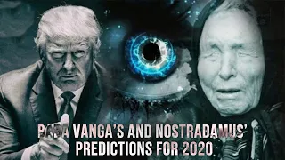 🔴 Blind Mystic Baba Vanga’s and Nostradamus’ Predictions for 2020