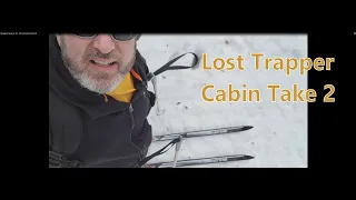 My Bigfoot Story Ep.  165  - The lost Trapper Cabin Is Still Lost