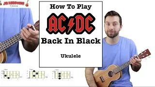 How to play - AC/DC Back in Black on the Ukulele - Jb Lessons
