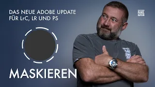 Das neue Adobe Update für Lightroom und Photoshop: Maskieren